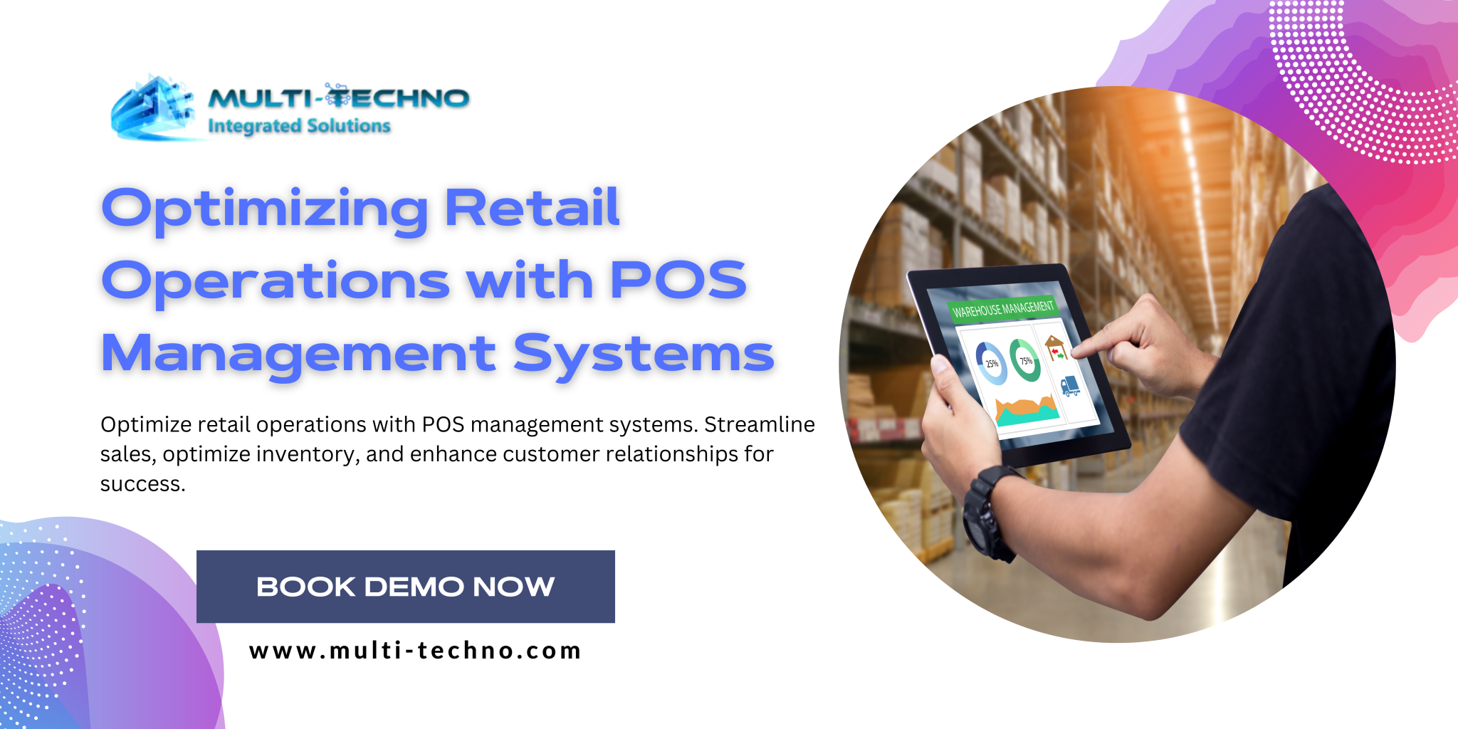 Optimizing Retail Operations with POS Management Systems - Multi-Techno Integrated Solution